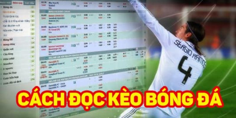 Cách đọc kèo bóng đá Mẹo nâng cao hiệu quả khi áp dụng cách đọc kèo bóng đá